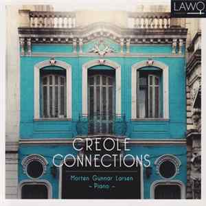 Morten Gunnar Larsen - Creole Connections mp3