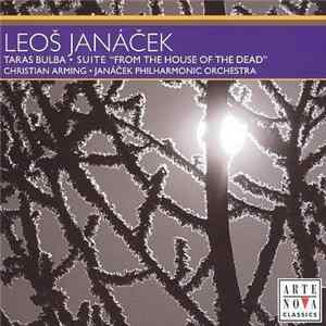 Leoš Janáček - Christian Arming • Janáček Philharmonic Orchestra - Taras Bulba • Suite "From The House Of The Dead" mp3