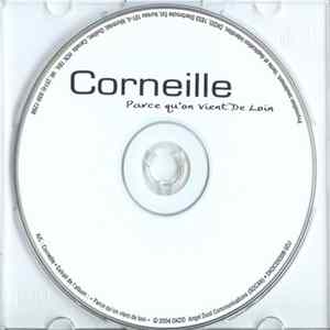 Corneille - Parce Qu'On Vient De Loin mp3