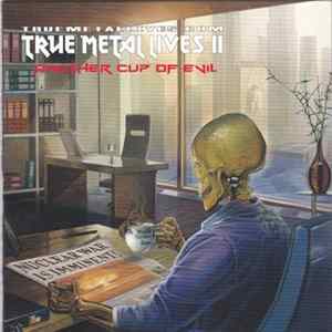 Various - True Metal Lives II - Another Cup Of Evil mp3