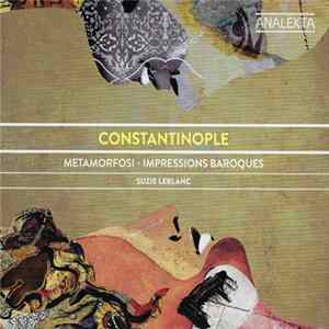 Constantinople - Metamorfosi - Impressions Baroques mp3