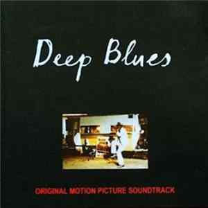 Various - Deep Blues (Original Motion Picture Soundtrack) mp3