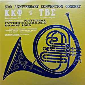 National Intercollegiate Bands - 50th Anniversary Convention Concert: ΚΚΨ / ΤΒΣ National Intercollegiate Bands, Recorded In Concert, '69 mp3