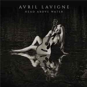 Avril Lavigne - Head Above Water mp3