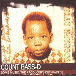 Count Bass D - Some Music: Producer's Cut (Part 1) mp3