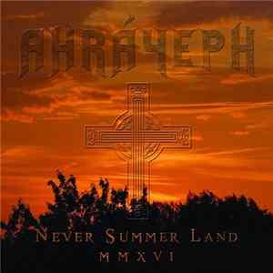 Ahráyeph - Never Summer Land MMXVI mp3