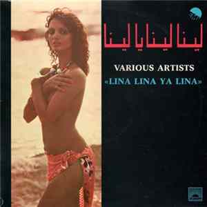 Various - لينا لينا يا لينا "Lina Lina Ya Lina" mp3
