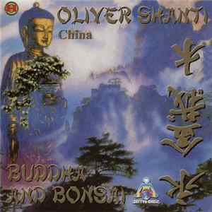 Oliver Shanti - Buddha And Bonsai: China mp3
