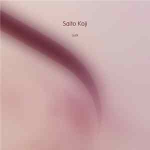 Saito Koji - Luck mp3
