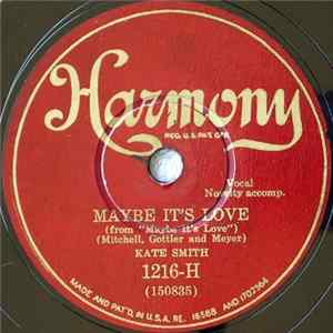 Kate Smith - Maybe It's Love / You'll Never Know, Sweetheart mp3