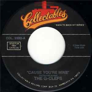 The G-Clefs - Cause You're Mine / Ka Ding Dong mp3
