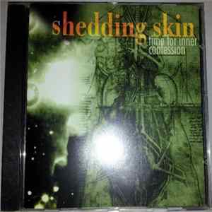 Shedding Skin - Time For Inner Confession mp3