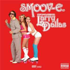 Smoov-E - Larry Dallas mp3