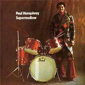 Paul Humphrey - Supermellow mp3