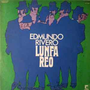 Edmundo Rivero - Lunfa Reo mp3