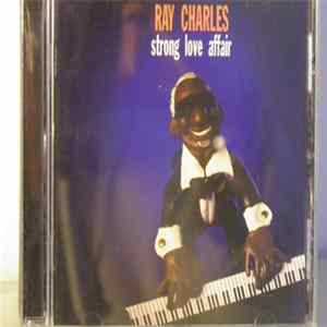 Ray Charles - Strong Love Affair mp3