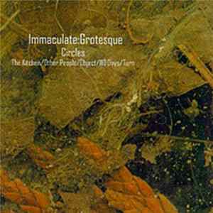 Immaculate:Grotesque - Circles mp3