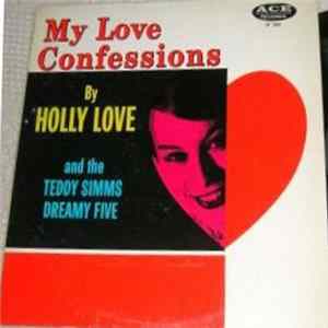 Holly Love And The Teddy Simms Dreamy Five - My Love Confessions mp3