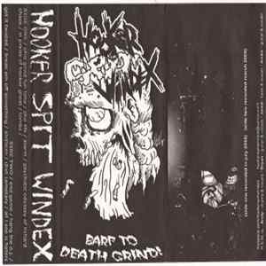 Hooker Spit Windex - Barf To Death Grind mp3