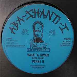 Blood Shanti / The Shanti-Ites - What A Gwan / Banks Of The Nile mp3