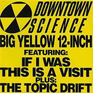 Downtown Science - Big Yellow 12-Inch mp3