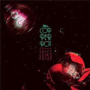 Mr. Copperpot - Entre Luces Rojas mp3