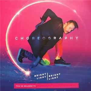 Bright Light Bright Light - Choreography mp3