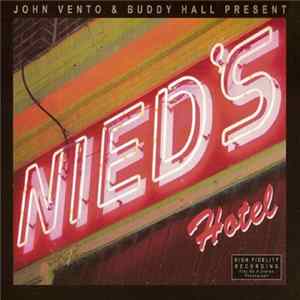 John Vento & Buddy Hall - Nied's Hotel mp3