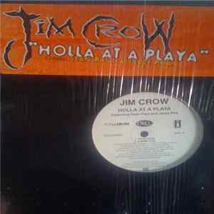 Jim Crow - Holla At A Playa mp3