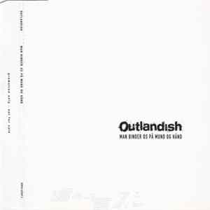 Outlandish - Man Binder Os På Hånd Og Mund mp3