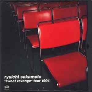 Ryuichi Sakamoto - "Sweet Revenge" Tour 1994 mp3