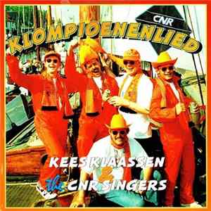 Kees Klaassen & The CNR Singers - Klompioenenlied mp3