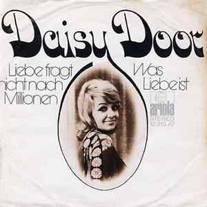 Daisy Door - Liebe Fragt Nicht Nach Millionen / Was Liebe Ist mp3