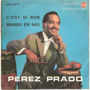 Perez Prado - C'Est Si Bon / Mambo En Sax mp3