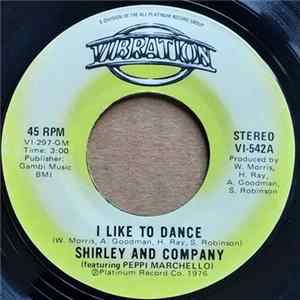 Shirley And Company Featuring Peppi Marchello - I Like To Dance / Jim Doc C'ain mp3