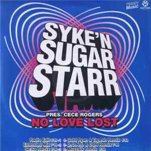 Syke'n'Sugarstarr Pres. CeCe Rogers - No Love Lost mp3