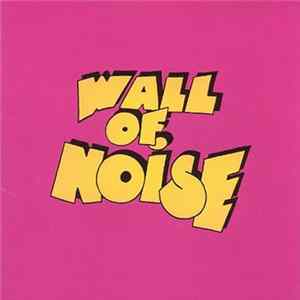 Doctor Mix And The Remix - Wall Of Noise mp3