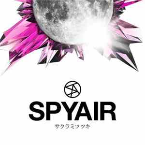 SPYAIR - サクラミツツキ mp3