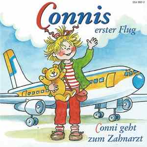 Liane Schneider - Connis Erster Flug / Conni Geht Zum Zahnarzt mp3