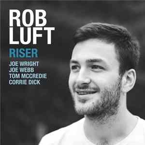 Rob Luft - Riser mp3