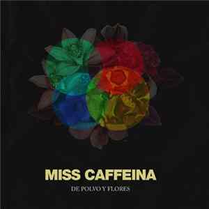 Miss Caffeina - De Polvo Y Flores mp3