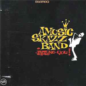 Amusic Skazz Band - Jazzing You! mp3