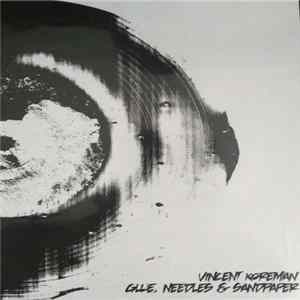 Vincent Koreman - Glue, Needles & Sandpaper mp3