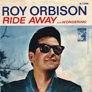 Roy Orbison - Ride Away mp3