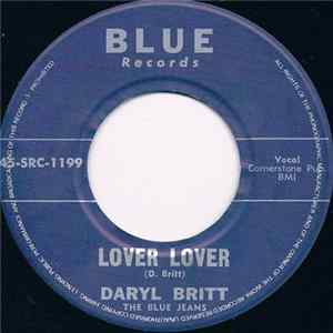 Daryl Britt & The Blue Jeans - Since You've Gone mp3