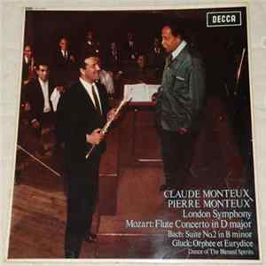 Claude Monteux, Pierre Monteux, London Symphony, Mozart, Bach, Gluck - Flute Concerto In D Major / Suite No.2 In B Minor / Orphée Et Eurydice mp3