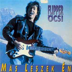 Flipper Öcsi - Más Leszek Én mp3