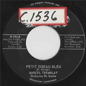 Marcel Tremblay - Petit Oiseau Bleu mp3
