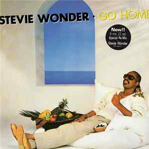 Stevie Wonder - Go Home (Special Re-Mix) mp3