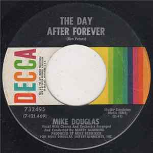 Mike Douglas - The Day After Forever / Someday You'll Be Sorry mp3